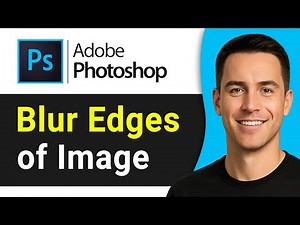 How to Blur Edges of Image in Photoshop (EASY)