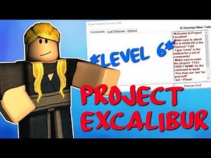 PROJECT EXCALIBUR [WORKING] OP LEVEL 6 EXPLOIT W/ SCRIPT PACK