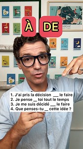 39K views · 1.5K reactions |  Verbes avec À ou DE ? Essayez de continuer ces phrases : 1. J’ai pris la décision DE… 2. Je pense À… 3. Je me suis décidé À… 4. Que penses-tu DE… | French School TV | Facebook