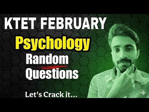 KTET FEBRUARY PSYCHOLOGY PREVIOUS QUESTIONS DISCUSSION/ IMPORTANT RANDOM QUESTIONS/ LET'S CRACK IT