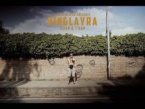 Hinglayra - Alien & T'rap ft Karma Samdrup (Official Music Video)