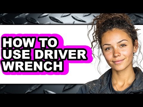 How to Use Driver Wrench - Step by Step