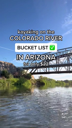 Kayaking the Colorado River in Arizona - Bucket List Adventure for $22!