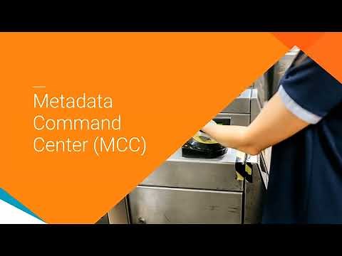 Metadata Command Center (MCC)