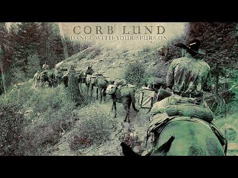 Corb Lund - "Dance With Your Spurs On" [Audio Only]