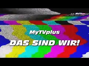 MyTVplus - DAS SIND WIR!