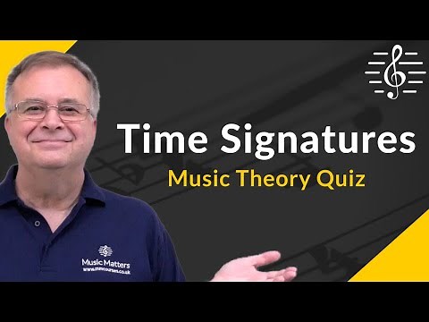 Time Signatures Quiz - Music Theory