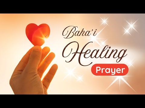 Baha'i Healing Prayer revealed by Baha'u'llah / Music Composed and sung by Ben Caselin