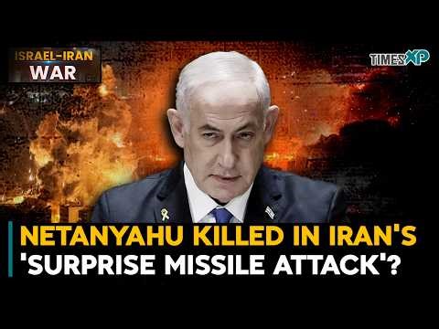 Israel’s Netanyahu Killed In Iran's 'Surprise Missile Attack’? Iran-Israel-U.S. War