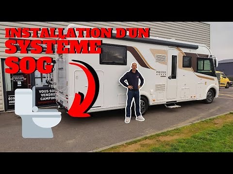 INSTALLATION D'UN SYSTEME SOG SUR UN CAMPING CAR - EQUIPEZ VOTRE CAMPING CAR