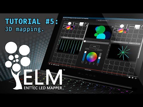 ENTTEC LED Mapper (ELM) tutorial #5: 3D mapping