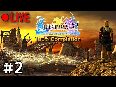 [FF Marathon] 100% Completion Run of Final Fantasy X (HD Remaster) - Stream #2