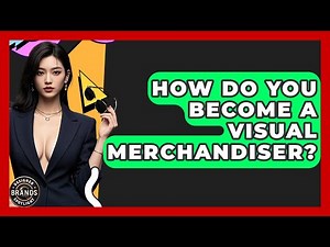 How Do You Become A Visual Merchandiser? - Designer Brands Spotlight