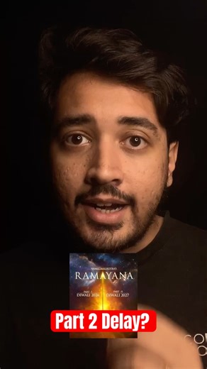Ramayan Part 2 Release Likely Delayed
