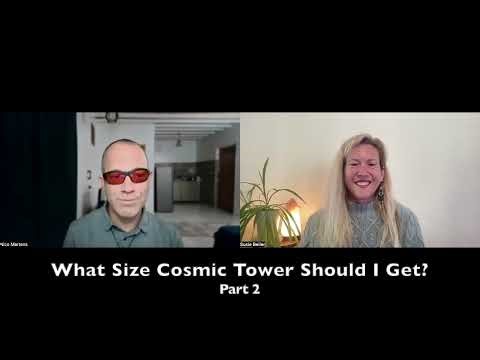 What Size Cosmic Tower Should I Get? Part 2