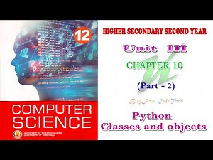 Chapter 10 (Part 2) | Python Classes and Objects | Tamilnadu board 12th computer science