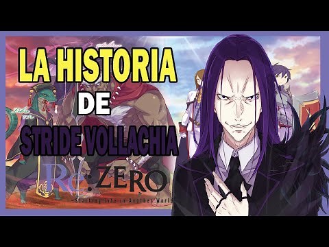 RE:ZERO - TODO ACERCA DEL PERSONAJE DE STRIDE VOLLACHIA