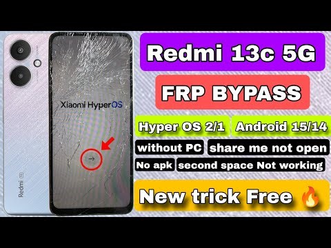 #Android 15 || Redmi 13c 5G FRP BYPASS | Redmi 13c 5G google account bypass | second space Not work🔥