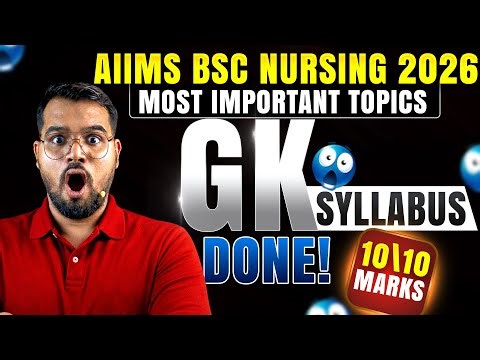 AIIMS BSc Nursing GK 2026 Full Syllabus 🚀 | Most Important & Repeated Topics