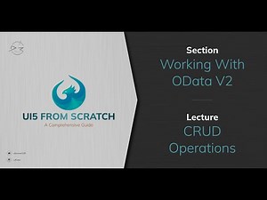6.5 CRUD Operations in UI5 with OData V2