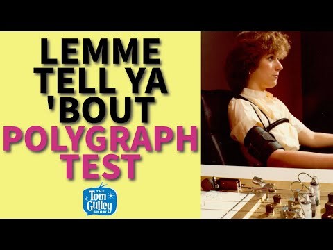 Lemme Tell Ya 'Bout The Polygraph Test - Can a Machine Really Detect Lies?