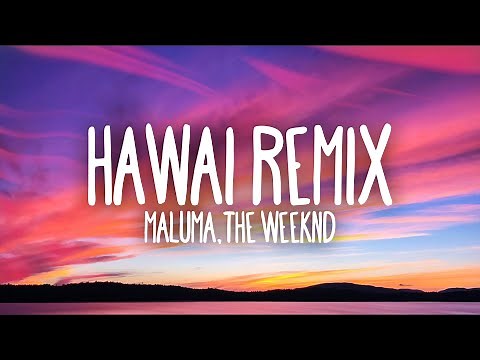 Maluma & The Weeknd - Hawái Remix (Letra/Lyrics)