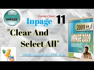 "Inpage Tutorial: Select and Clear All - Simplifying Text Handling in Your Documents"