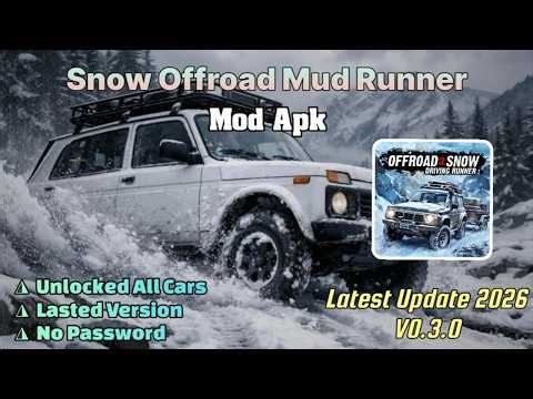 New Update! Snow Offroad Mud Runner Mod Apk v0.3.0 | Unlocked All Cars