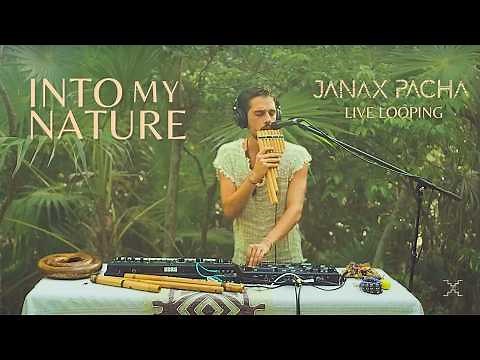 Janax Pacha - Into My Nature (Live Set in the Jungle - Tulum) {Folktronica | Organica}