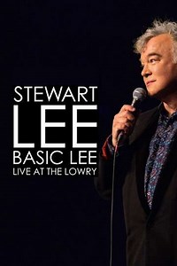 Stewart Lee, Basic Lee: Live at The Lowry - Movie