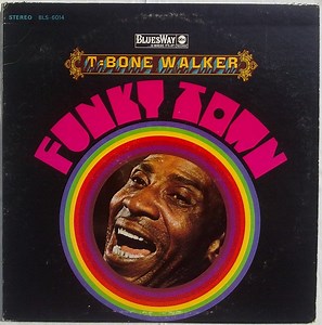 T-Bone Walker - Funky Town