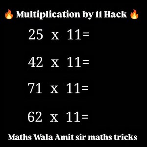 2.4K views · 16K reactions | The Easiest multiply by 11 Trick Ever Vedic maths #maths #mathematics #reels #vedicmaths #trendingshorts #competitiveexams #quickmath #mathtricks #fyp #viralmath #trending #mindblowingmath #shorts #learnmath #brainteaser | mathswalaamitsir | Facebook