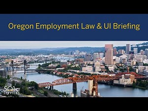 Oregon Employment Law & UI Briefing