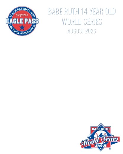 Eagle Pass, Texas and Eagle Pass Babe Ruth League will host the 2026 Babe Ruth 14-Year-Old World Series in August 2026. #baberuthbaseball #eaglepasstx #baseball #gamechanger #baberuthworldseries #eaglepassbaberuthbaseball #hwpo #teamwork #eaglepassproud #epybsa #75YearsBabeRuthLeague Babe Ruth League Babe Ruth Softball Cal ripken baseball league | Eagle Pass Babe Ruth Baseball | Facebook