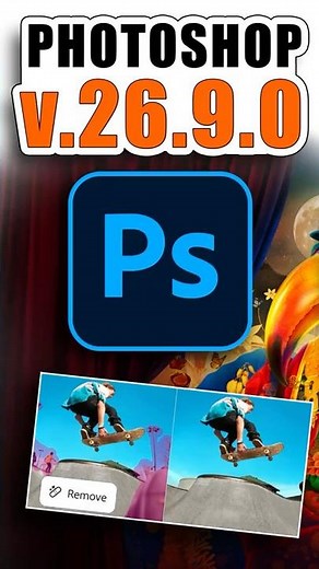 🚀 Photoshop 26.9.0: Smarter AI & Upgraded Remove Tool ✨