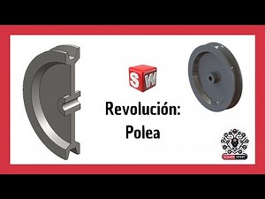 Cómo Construir una Polea en SolidWorks | Operación por Revolución
