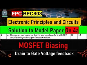 EPC Model Paper Solution Qn 4a | MOSFET BIasing using Drain to Gate Feedback and Current Source