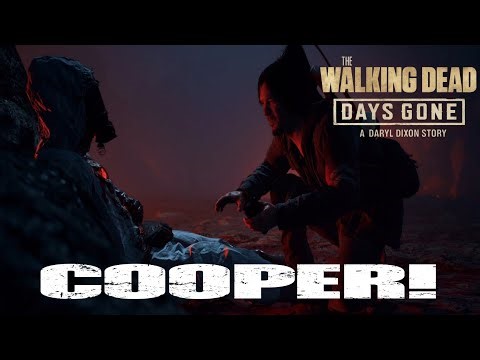 Days Gone Mod A Daryl Dixon story.Cooper...