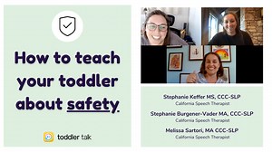 How to teach toddlers about safety — Toddler Talk