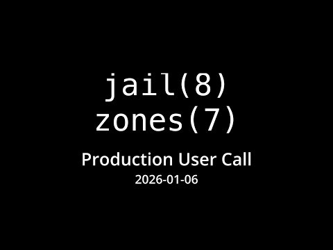 2026-01-06 Jail/Zones Production User Call