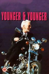 Younger and Younger (1993) - Movie