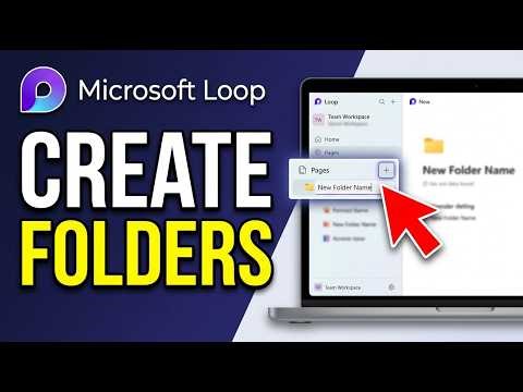 How to Create Folders in Microsoft Loop 2026 (Easily)
