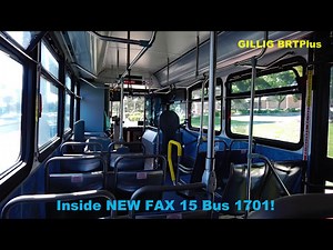 Inside NEW FAX15 Bus 1701! (GILLIG BRTPlus)