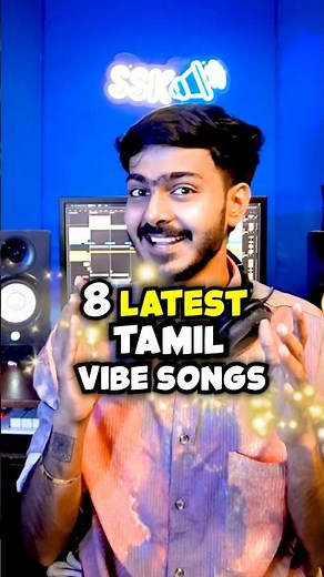 8 Latest Tamil VIBE Songs in 1 MINUTE! 🎤🎵