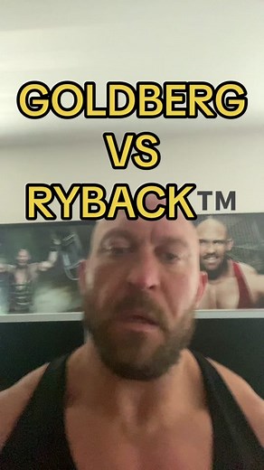 Ryback Challenges Goldberg: Who Will Win?