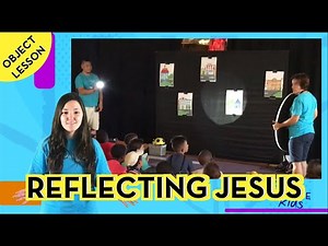 Reflecting Jesus - (Object Lessons) - Leader Resources