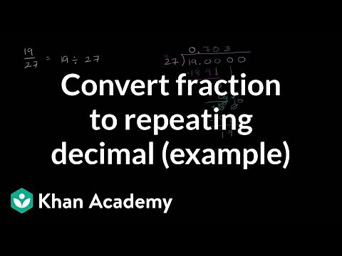 Converting a fraction to a repeating decimal (example) | Fractions | Pre-Algebra | Khan Academy