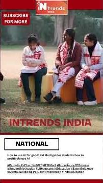 How to Use AI for Good: PM Modi’s Advice to Students at Pariksha Pe Charcha 2026