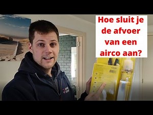 Hoe sluit je de afvoer van een airco aan?