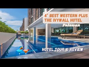 4* Best Western Plus The Ivywall Hotel | Hotel Tour and Review